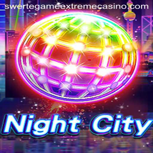 Unveiling NightCity: A Sneak Peek into SwerteGameExtreme