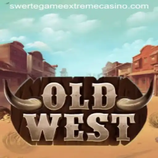 OldWest: A Deep Dive into the World of SwerteGameExtreme