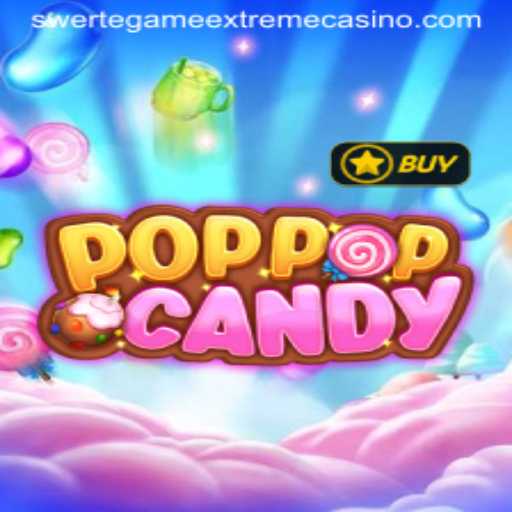 Discover the Thrills of POPPOPCANDY: Unleashing SwerteGameExtreme