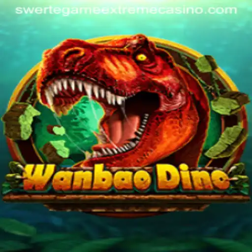 Explore the Thrilling World of WanBaoDino: SwerteGameExtreme Edition